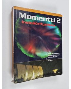 käytetty kirja Momentti : insinöörifysiikka 2