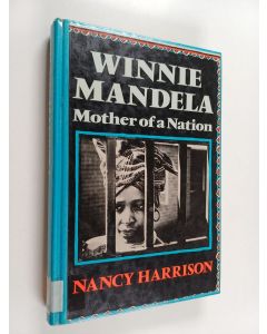 Kirjailijan Nancy Harrison käytetty kirja Winnie Mandela, mother of a nation