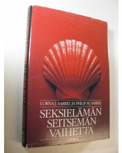 Kirjailijan Lorna J. Sarrel käytetty kirja Seksielämän seitsemän vaihetta