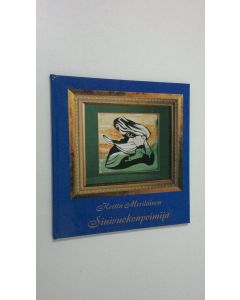 Kirjailijan Kerttu Meriläinen käytetty kirja Sinivuokonpoimija : kerrottu vanhalla tavalla vanhoista asioista, asioista, jotka eivät vanhene