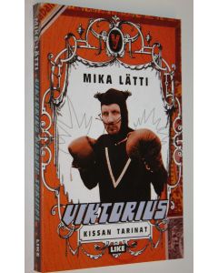 Kirjailijan Mika Lätti käytetty kirja Viktorius Kissan tarinat