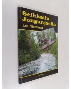 Kirjailijan Lea Nieminen käytetty kirja Seikkailu Jongunjoella