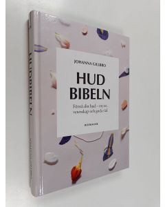 Kirjailijan Johanna Gillbro käytetty kirja Hudbibeln : förstå din hud : myter, vetenskap och goda råd