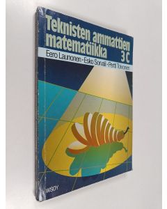 Kirjailijan Eero Launonen käytetty kirja Teknisten ammattien matematiikka 3C