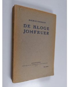 Kirjailijan Sigrid Undset käytetty kirja De kloge jomfruer