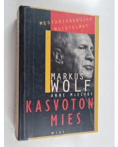 Kirjailijan Markus Wolf käytetty kirja Kasvoton mies