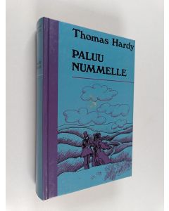 Kirjailijan Thomas Hardy käytetty kirja Paluu nummelle