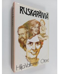 Kirjailijan Hilja Valtonen käytetty kirja Ruskapäiviä