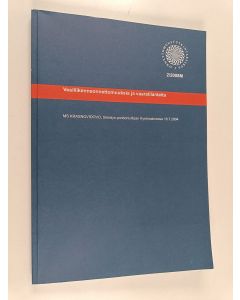 käytetty kirja MS Krasnovidovo, törmäys ponttonisiltaan Kyrönsalmessa 18.7.2004