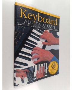 käytetty teos Keyboard alusta alkaen - Kuvitettu opas kosketinsoittimen soittamisen aloittamiseen