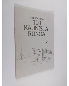 Kirjailijan Ilmari Parkkinen käytetty kirja 100 kaunista runoa