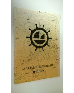 Tekijän Kimmo Kienanen  käytetty teos Lauttasaaren kipparit 1970-90 (ERINOMAINEN)