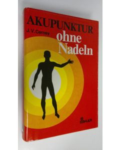 Kirjailijan J. V. Vcerney käytetty kirja Akupunktur ohne Nadeln