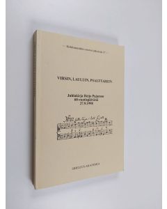 käytetty kirja Virsin, lauluin, psalttarein : juhlakirja Reijo Pajamon 60-vuotispäivänä 27.9.1998