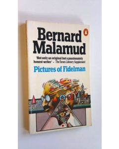 Kirjailijan Bernard Malamud käytetty kirja Pictures of Fidelman : an exhibition
