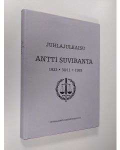 käytetty kirja Juhlajulkaisu Antti Suviranta 1923 - 3/11 1993