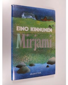 Kirjailijan Eino Kinnunen käytetty kirja Mirjami
