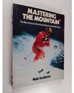 Kirjailijan Walt Snellman käytetty kirja Mastering the Mountain - The New American Teaching Method to Downhill Skiing