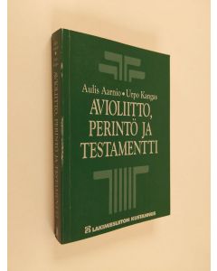 Kirjailijan Aulis Aarnio käytetty kirja Avioliitto, perintö ja testamentti