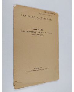 Kirjailijan Sulo Haltsonen käytetty teos Hakemisto aikakauskirja "Suomen" V jakson sisällyksestä
