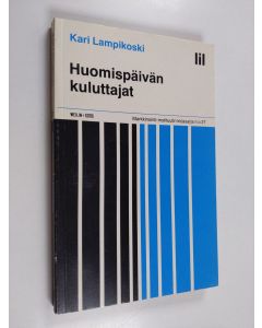 Kirjailijan Kari Lampikoski käytetty kirja Huomispäivän kuluttajat