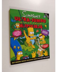 Kirjailijan Matt Groening käytetty kirja Simpsonit : Ultra-jumbo - satoi tai paistoi hupikirja