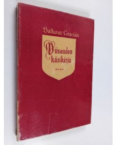 Kirjailijan Baltasar Gracian käytetty kirja Viisauden käsikirja