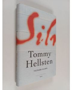 Kirjailijan Tommy Hellsten käytetty kirja Tietäjän silmin