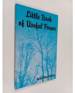 Kirjailijan Arja Marttinen käytetty kirja Little Book of Useful Poems