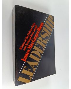 Kirjailijan James MacGregor Burns käytetty kirja Leadership