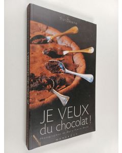 Kirjailijan Trish Deseine käytetty kirja Je veux du chocolat !