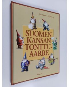 Kirjailijan Eero Ojanen & Ari Jokinen käytetty kirja Suomen kansan tonttuaarre