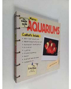 Kirjailijan Jeffrey Kurtz & Terry Anne Barber käytetty kirja The Simple Guide to Marine Aquariums