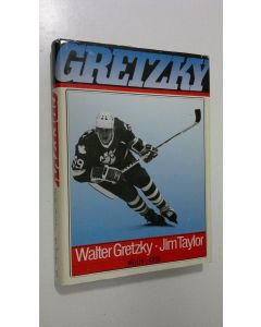 Kirjailijan Walter Gretzky käytetty kirja Gretzky