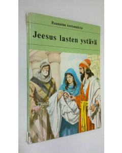 Kirjailijan Frances Lindsay käytetty kirja Jeesus lasten ystävä