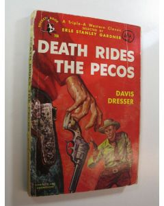 Kirjailijan Davis Dresser käytetty kirja Death Rides the Pecos