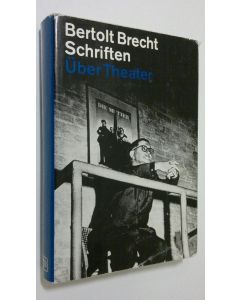 Kirjailijan Bertol Brecht käytetty kirja Schriften : Uber Theater