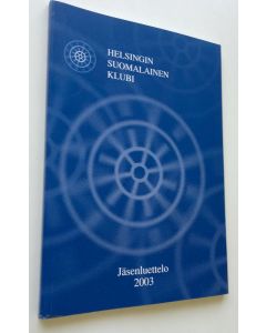 käytetty kirja Helsingin Suomalainen Klubi jäsenluettelo 2003 (UUSI)