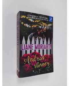 Kirjailijan Liane Moriarty käytetty kirja Andras vänner