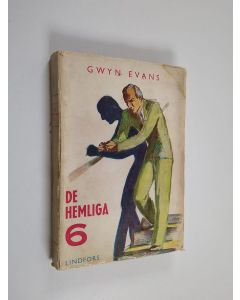 Kirjailijan Gwyn Evans käytetty kirja De hemliga 6 : äventyrsroman