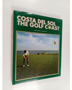 Kirjailijan José Camacho käytetty kirja Costa del sol the golf coast