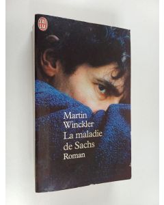 Kirjailijan Martin Winckler käytetty kirja La maladie de Sachs