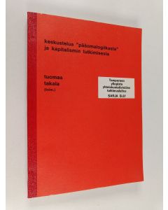 käytetty kirja Keskustelua "pääomalogiikasta" ja kapitalismin tutkimisesta