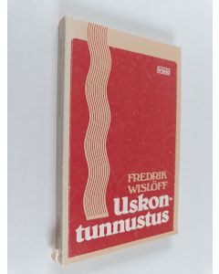 Kirjailijan Fredrik Wislöff käytetty kirja Uskontunnustus