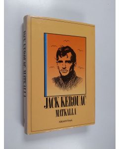 Kirjailijan Jack Kerouac käytetty kirja Matkalla