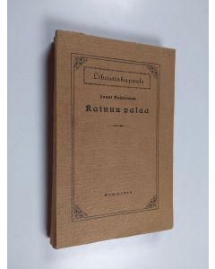 Kirjailijan Jussi Kukkonen käytetty kirja Kainuu palaa : historiallinen romaani (libristinkappale)
