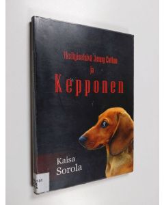 Kirjailijan Kaisa Sorola käytetty kirja Yksityisetsivä Jenny Cotton ja Kepponen