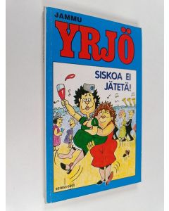 Kirjailijan Jammu käytetty kirja Siskoa ei jätetä!