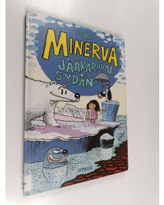 Kirjailijan Juba käytetty kirja Minerva : jääkarhun sydän