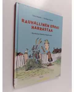 Kirjailijan Sinikka Nopola & Tiina Nopola käytetty kirja Rauhallinen Erkki harrastaa